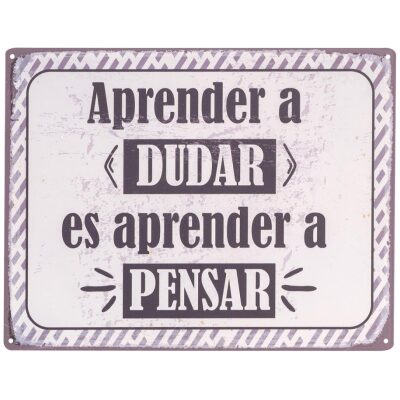 CHAPA METAL 33X25 APRENDER A DUDAR..............